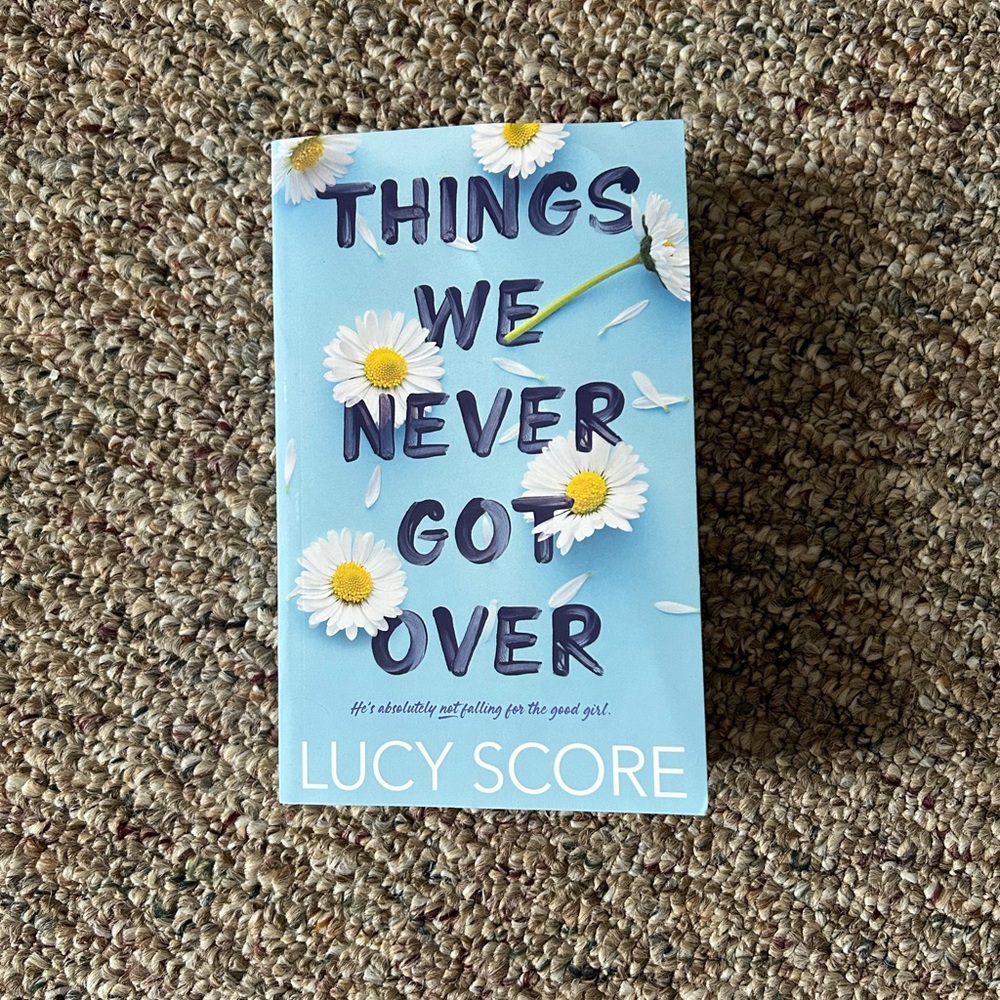 Things We Never Got Over- Lucy Score